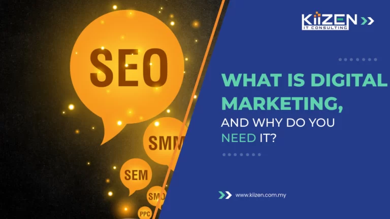 What is Digital Marketing, and why do you need it?