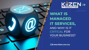 What is Managed IT Services, and why is it critical for your business?
