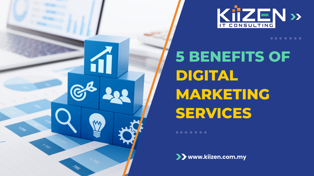 5 Benefits of Digital Marketing Services