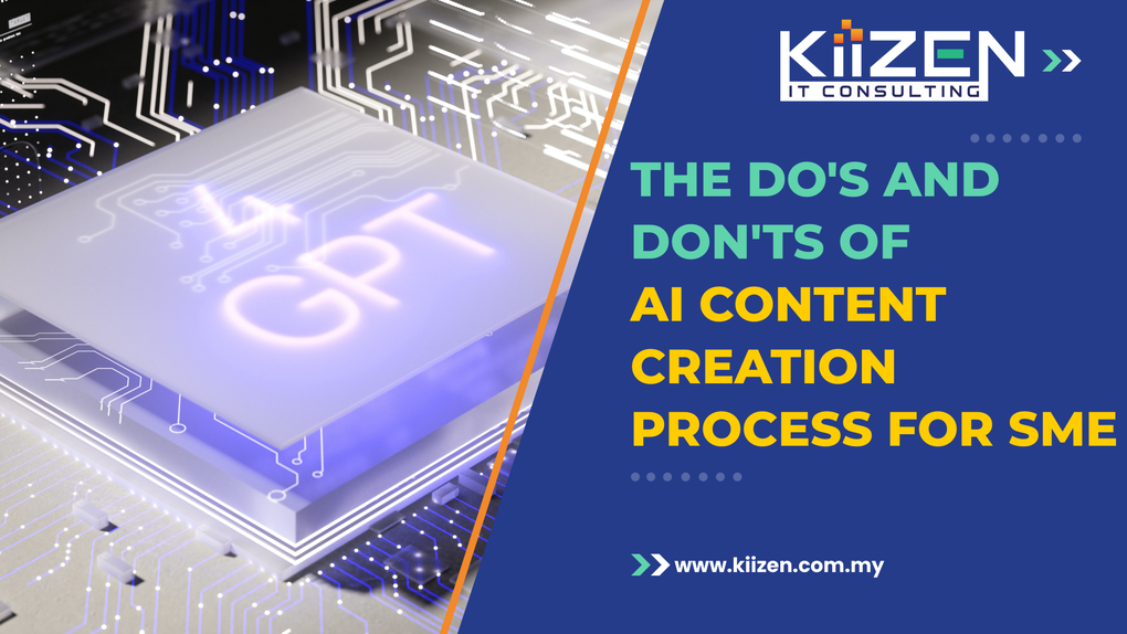 The Do’s and Don’ts of AI Content Creation Process for SME