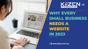 Why Every Small Business Needs a Website in 2023